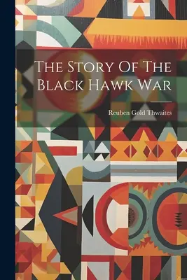 A fekete sólyom háború története - The Story Of The Black Hawk War