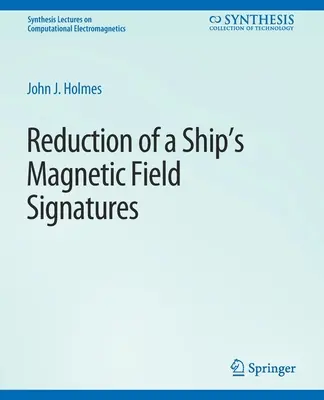 A hajó mágneses mezőjének jelzései csökkentése - Reduction of a Ship's Magnetic Field Signatures