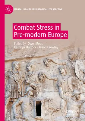 Harci stressz a modern kor előtti Európában - Combat Stress in Pre-Modern Europe