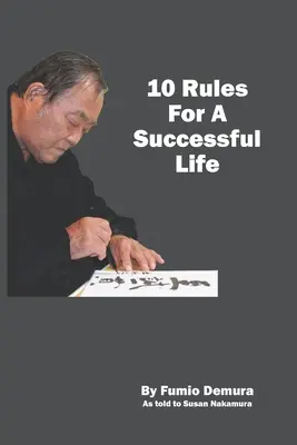 10 szabály a sikeres élethez - 10 Rules For A Successful Life