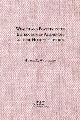 Gazdagság és szegénység Amenemope és a héber közmondások tanításában - Wealth and Poverty in the Instruction of Amenemope and the Hebrew Proverbs