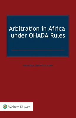 Választottbírósági eljárás Afrikában az OHADA szabályai szerint - Arbitration in Africa under OHADA Rules