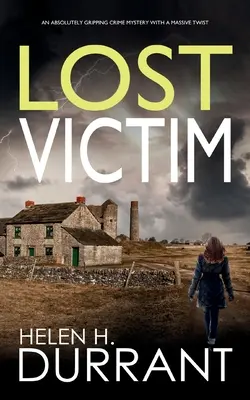 LOST VICTIM egy abszolút lebilincselő krimi hatalmas fordulattal - LOST VICTIM an absolutely gripping crime mystery with a massive twist