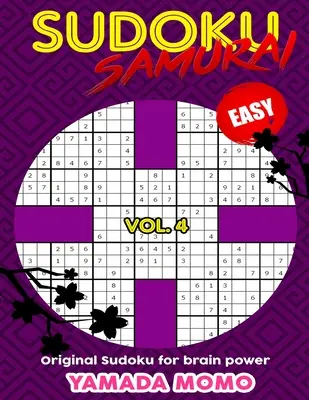 Sudoku Samurai Easy: Eredeti Sudoku az agy teljesítményéért Vol. 4: 100 rejtvényt tartalmaz Sudoku Samurai Easy szintje - Sudoku Samurai Easy: Original Sudoku For Brain Power Vol. 4: Include 100 Puzzles Sudoku Samurai Easy Level