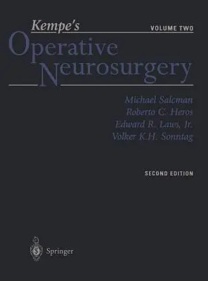 Kempe operatív idegsebészet: Volume Two Posterior Fossa, Spinal and Peripheral Nerve - Kempe's Operative Neurosurgery: Volume Two Posterior Fossa, Spinal and Peripheral Nerve