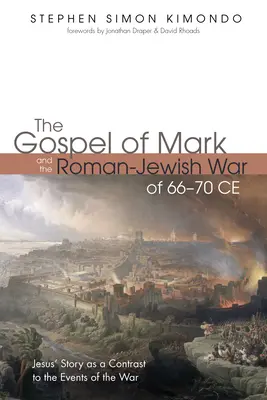 Márk evangéliuma és a Kr. u. 66-70 közötti római és zsidó háború - The Gospel of Mark and the Roman-Jewish War of 66-70 CE