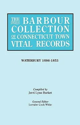 Barbour Collection of Connecticut Town Vital Records [50. kötet] - Barbour Collection of Connecticut Town Vital Records [vol. 50]