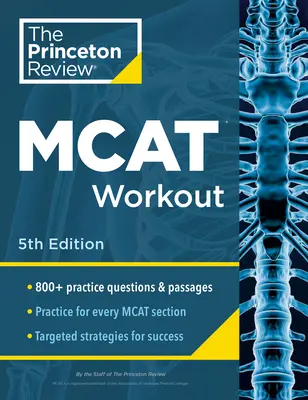 Princeton Review MCAT Workout, 5. kiadás: 830+ gyakorló kérdés és feladat az MCAT pontszámítási sikerért - Princeton Review MCAT Workout, 5th Edition: 830+ Practice Questions & Passages for MCAT Scoring Success