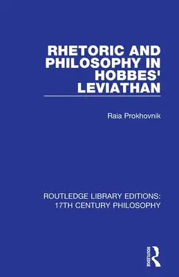 Retorika és filozófia Hobbes Leviatánjában - Rhetoric and Philosophy in Hobbes' Leviathan