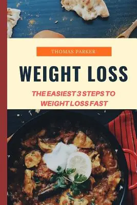 Fogyás: A legegyszerűbb 3 lépés a gyors fogyáshoz - Weight Loss: The Easiest 3 Steps To Weight Loss Fast