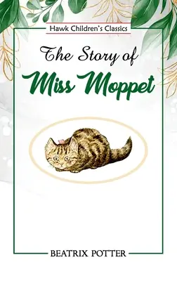 Miss Moppet története - The Story of Miss Moppet