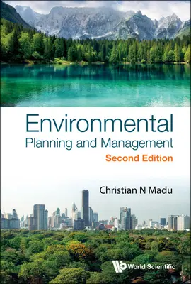 Környezetvédelmi tervezés és menedzsment (második kiadás) - Environmental Planning and Management (Second Edition)