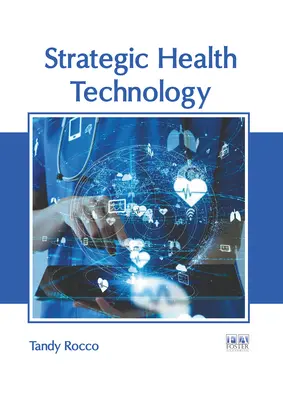 Stratégiai egészségügyi technológia - Strategic Health Technology