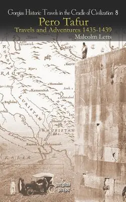 Pero Tafur: Utazások és kalandok 1435-1439 - Pero Tafur: Travels and Adventures 1435-1439