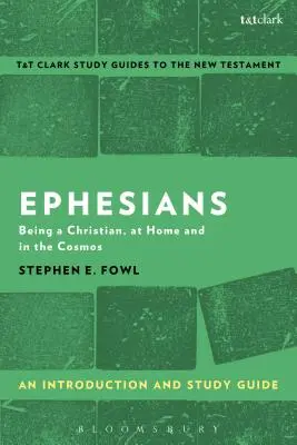 Ephesians: Bevezetés és tanulmányi útmutató - Ephesians: An Introduction and Study Guide