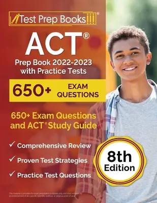 ACT Prep Book 2022-2023 with Practice Tests: ACT Study Guide: 650+ Exam Questions and ACT Study Guide [8. kiadás] - ACT Prep Book 2022-2023 with Practice Tests: 650+ Exam Questions and ACT Study Guide [8th Edition]