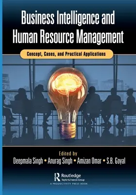 Üzleti intelligencia és humánerőforrás-menedzsment: Koncepció, esetek és gyakorlati alkalmazások - Business Intelligence and Human Resource Management: Concept, Cases, and Practical Applications