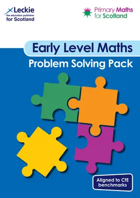 Primary Maths for Scotland - Primary Maths for Scotland Early Level Problem-Solving Pack: For Curriculum for Excellence Primary Maths