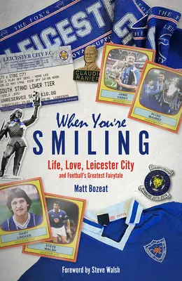 Amikor mosolyogsz: Miért számít a futball, és miért nem számít - When You're Smiling: Why Football Matters and Why It Doesn't