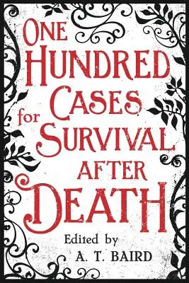 Száz eset a halál utáni túlélésről - One Hundred Cases for Survival After Death