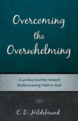 A túláradó legyőzése - Overcoming the Overwhelming