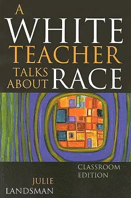 Egy fehér tanár beszél a fajról - A White Teacher Talks about Race