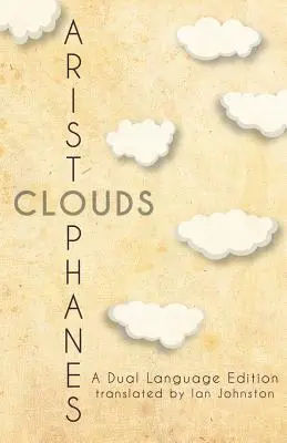 Arisztophanész felhői: A Dual Language Edition - Aristophanes' Clouds: A Dual Language Edition