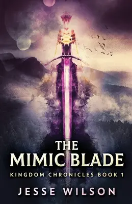 A Mimic Blade - The Mimic Blade