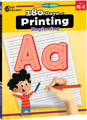 180 nap nyomtatás: Kezdődik: Gyakorlás, értékelés, diagnózis - 180 Days of Printing: Beginning: Practice, Assess, Diagnose