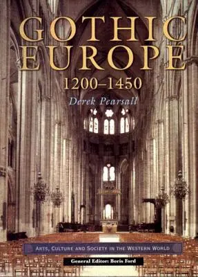 A gótikus Európa 1200-1450 - Gothic Europe 1200-1450