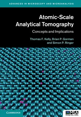 Atomskálájú analitikus tomográfia: Fogalmak és következmények - Atomic-Scale Analytical Tomography: Concepts and Implications