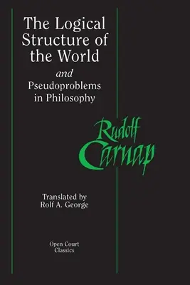 A világ logikai szerkezete és álproblémák a filozófiában - The Logical Structure of the World and Pseudoproblems in Philosophy