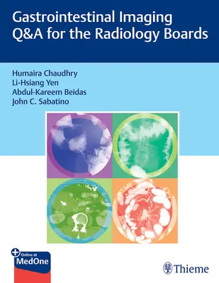 Gasztrointesztinális képalkotás kérdés-felelet a radiológiai vizsgára - Gastrointestinal Imaging Q&A for the Radiology Boards