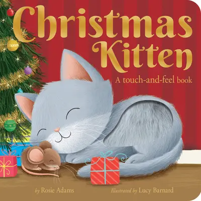 Karácsonyi cica: A Touch-And-Feel Book - Christmas Kitten: A Touch-And-Feel Book