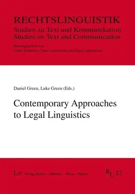 A JOGI NYELVÉSZET KORTÁRS MEGKÖZELÍTÉSEI - CONTEMPORARY APPROACHES TO LEGAL LINGUIS