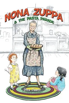 Nona Zuppa és a tésztaparádé - Nona Zuppa & the Pasta Parade