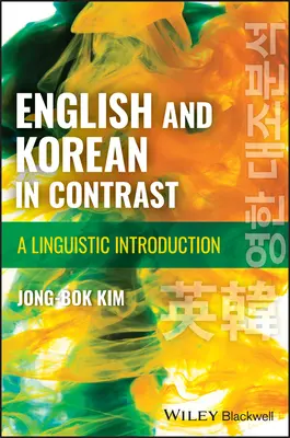 Az angol és a koreai nyelv kontrasztban - nyelvészeti bevezetés - English and Korean in Contrast - A Linguistic Introduction