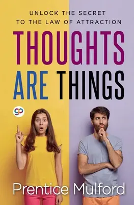 A gondolatok dolgok - Thoughts are Things