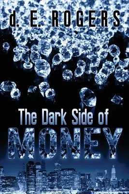 A pénz sötét oldala - The Dark Side of Money