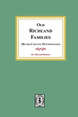 Régi RICHLAND családok (Bucks megye, Pennsylvania) - Old RICHLAND Families (Bucks County, Pennsylvania)
