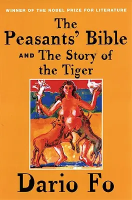 A parasztok bibliája és a Tigris története - The Peasants' Bible and the Story of the Tiger