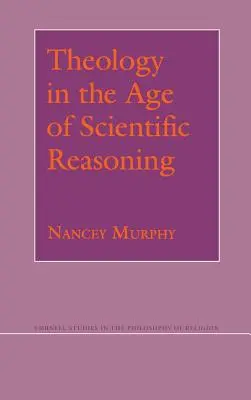 Teológia a tudományos érvelés korában - Theology in the Age of Scientific Reasoning