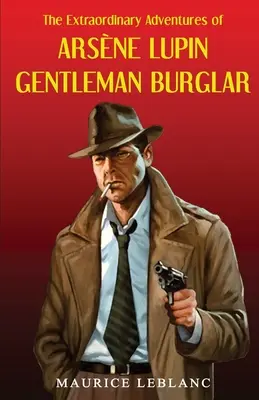 Ars]ne Lupin úriember betörő - Ars]ne Lupin Gentleman Burglar