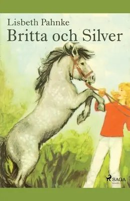 Britta och Silver