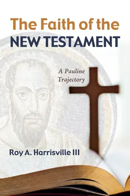 Az Újszövetség hite - The Faith of the New Testament