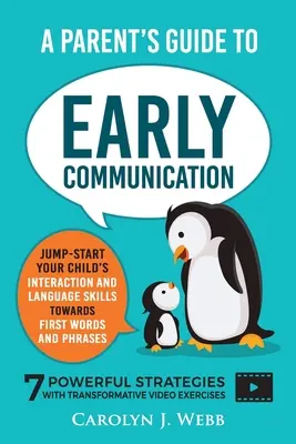 Szülői útmutató a korai kommunikációhoz - A Parent's Guide To Early Communication