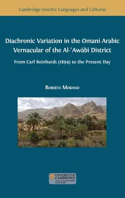 Diakronikus variáció az ománi arab nyelvjárásban az al-ʿAwābī körzetben - Diachronic Variation in the Omani Arabic Vernacular of the Al-ʿAwābī District