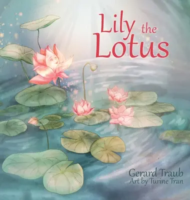 Liliom a lótusz - Lily the Lotus