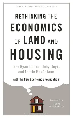 A föld és a lakhatás gazdaságtanának újragondolása - Rethinking the Economics of Land and Housing