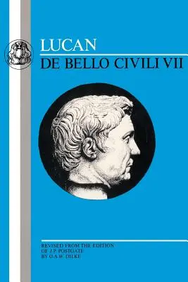 A Lucan: de Bello Civili VII. - The Lucan: de Bello Civili VII